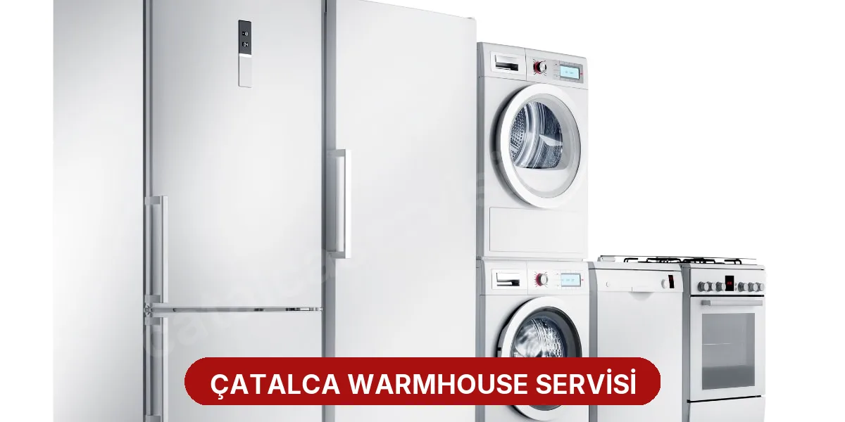 Çatalca Warmhouse Servisi