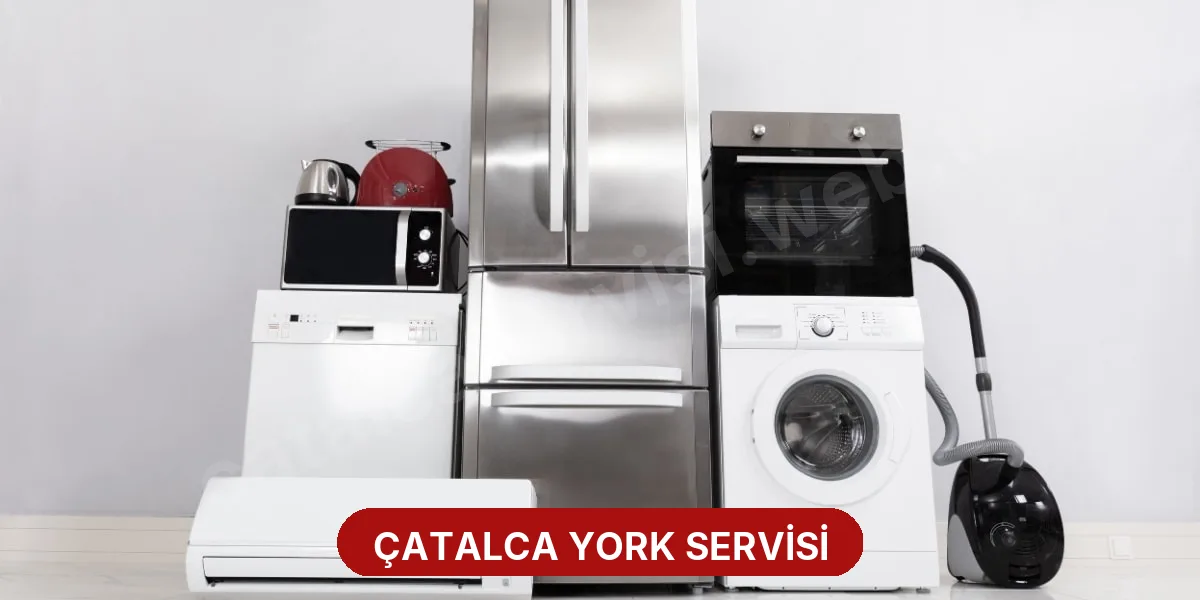 Çatalca York Servisi